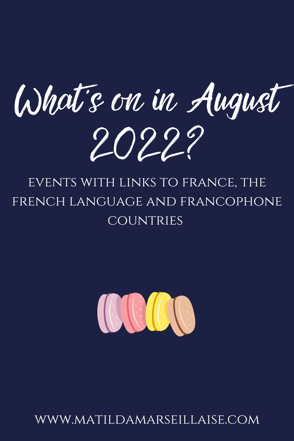 what-s-on-in-august-2022-events-with-french-links-matilda-marseillaise