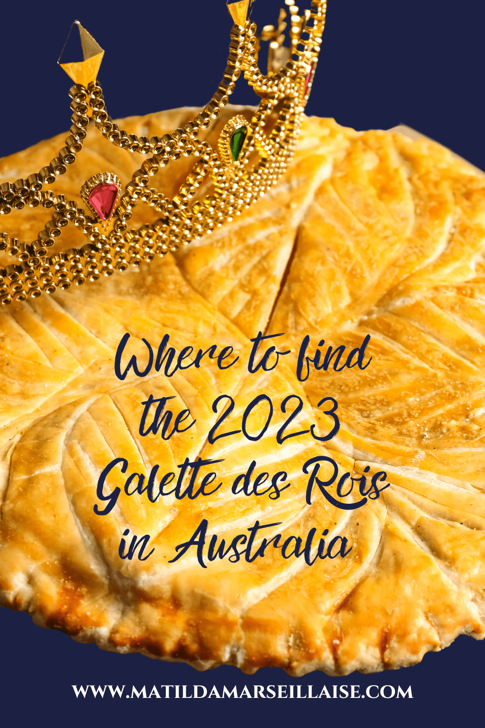 It’s time for the 2023 Galette des Rois!