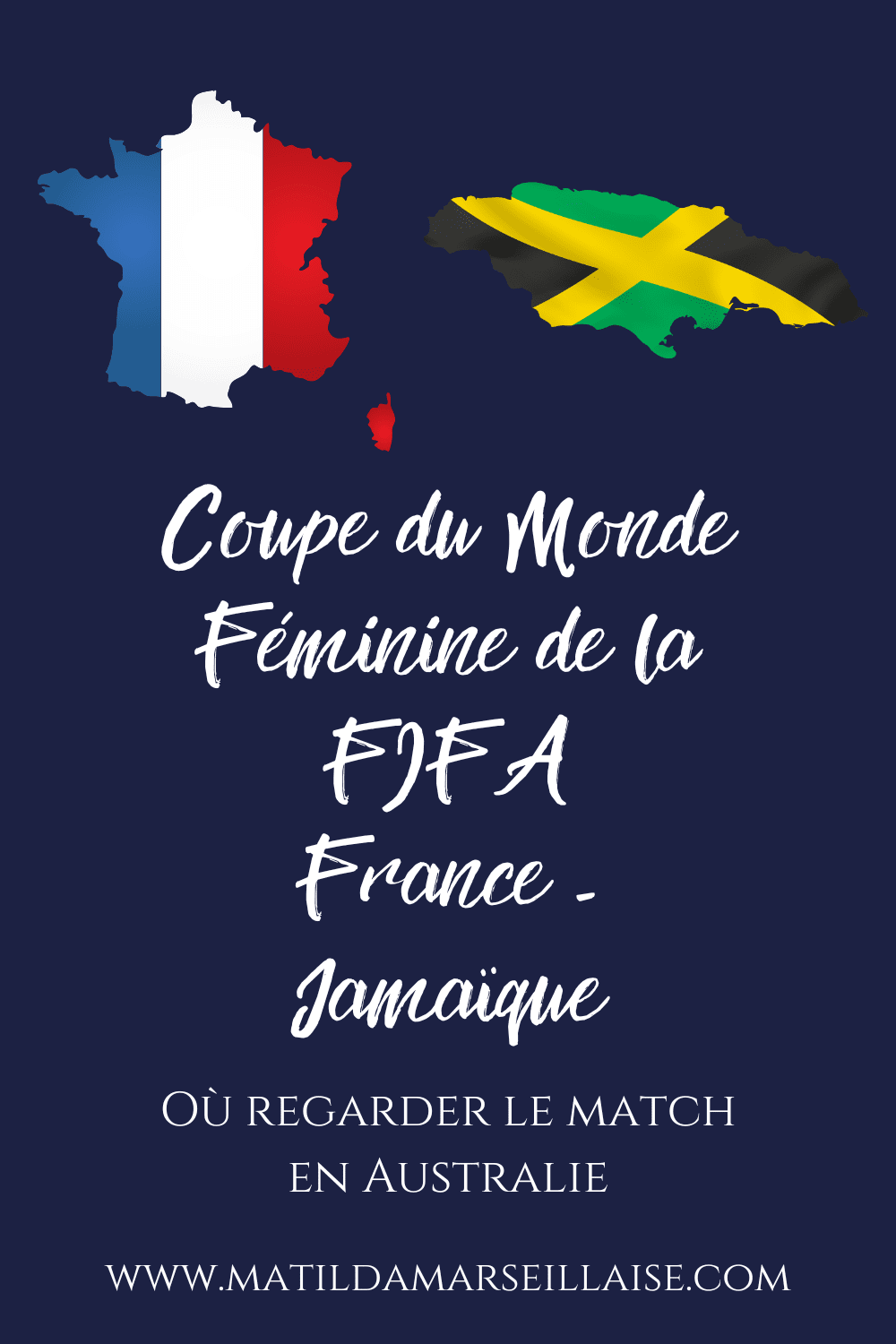 Où regarder la Coupe du Monde Féminine de la FIFA France – Jamaïque en Australie ce dimanche