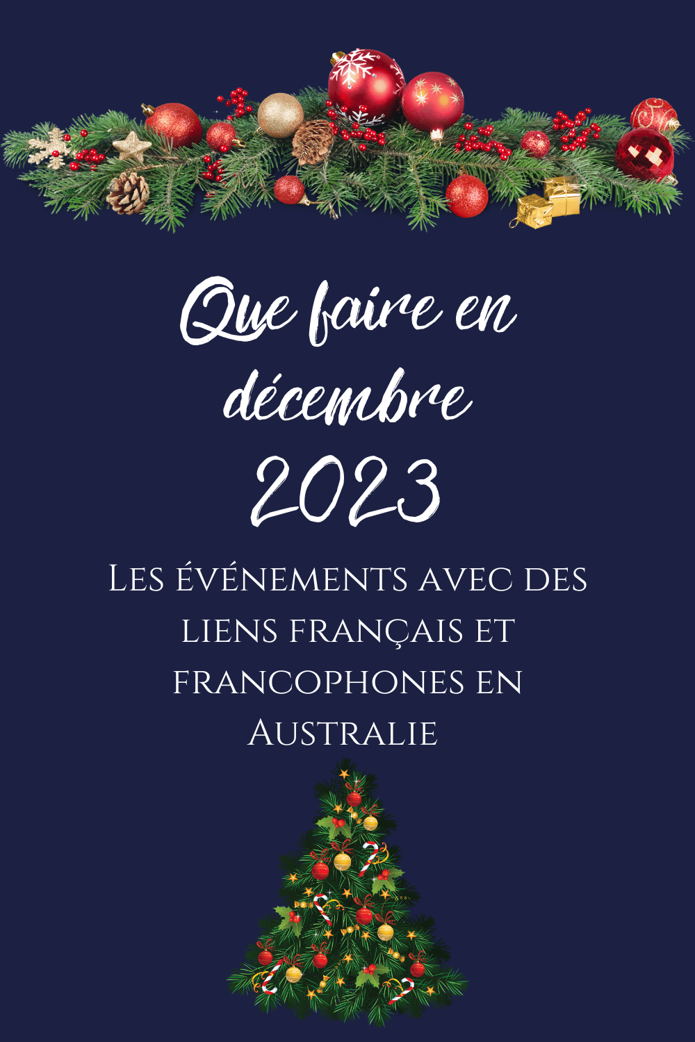Que faire en décembre 2023 : les événements en lien avec la France et la Francophonie qui se déroulent en Australie ce mois-ci