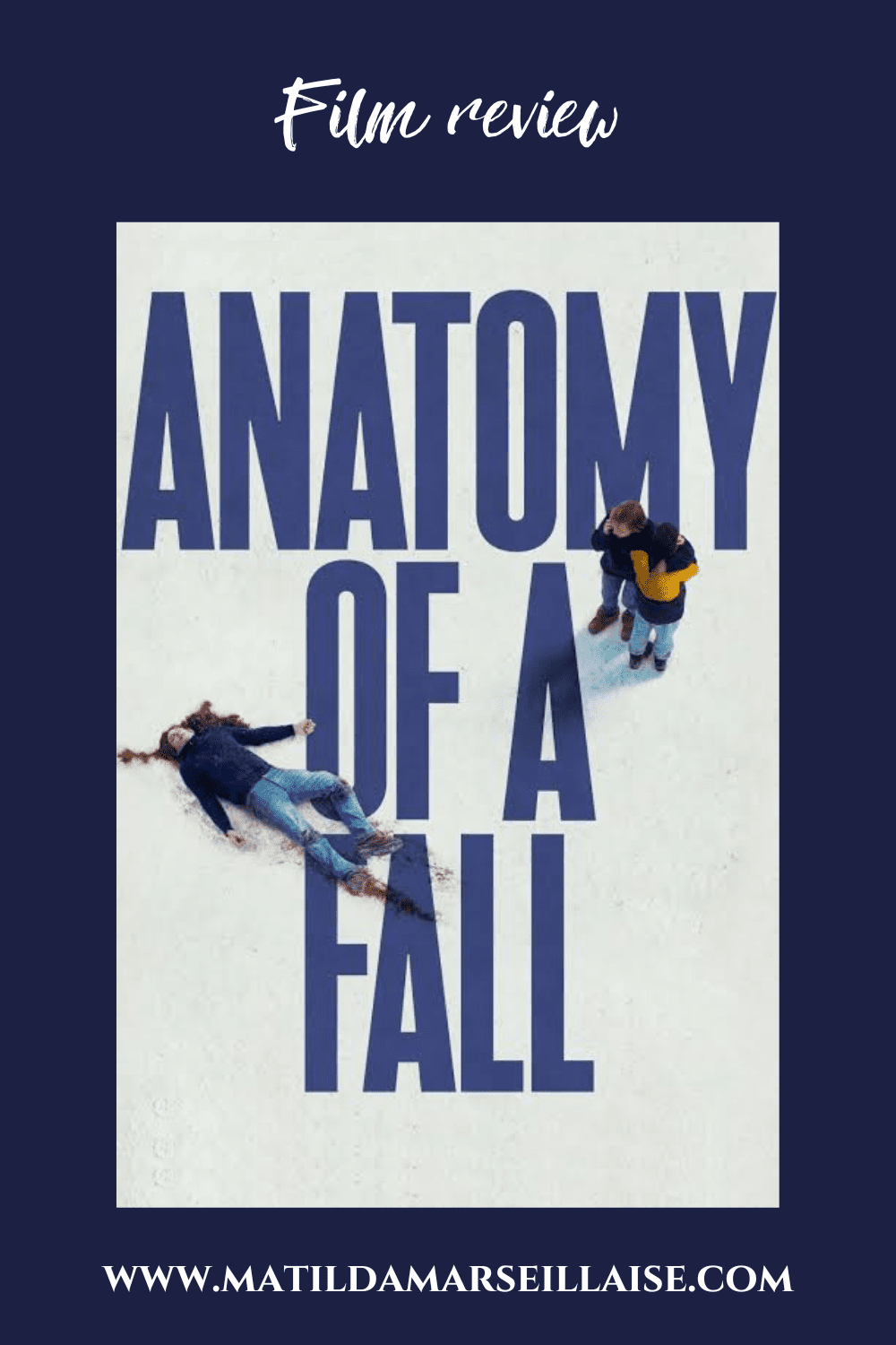 Anatomy of a Fall is a captivating dissection of a relationship and an insight into the French court system