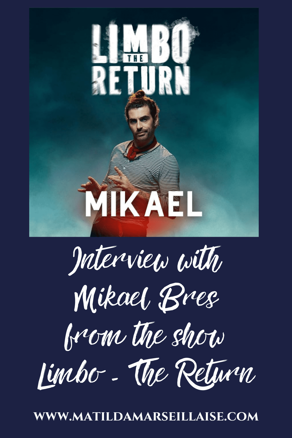 Mikael Bres defies gravity and fights his fears in Limbo – The Return