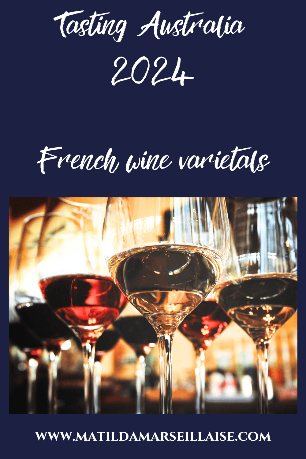 French wine varietals at Tasting Australia 2024
