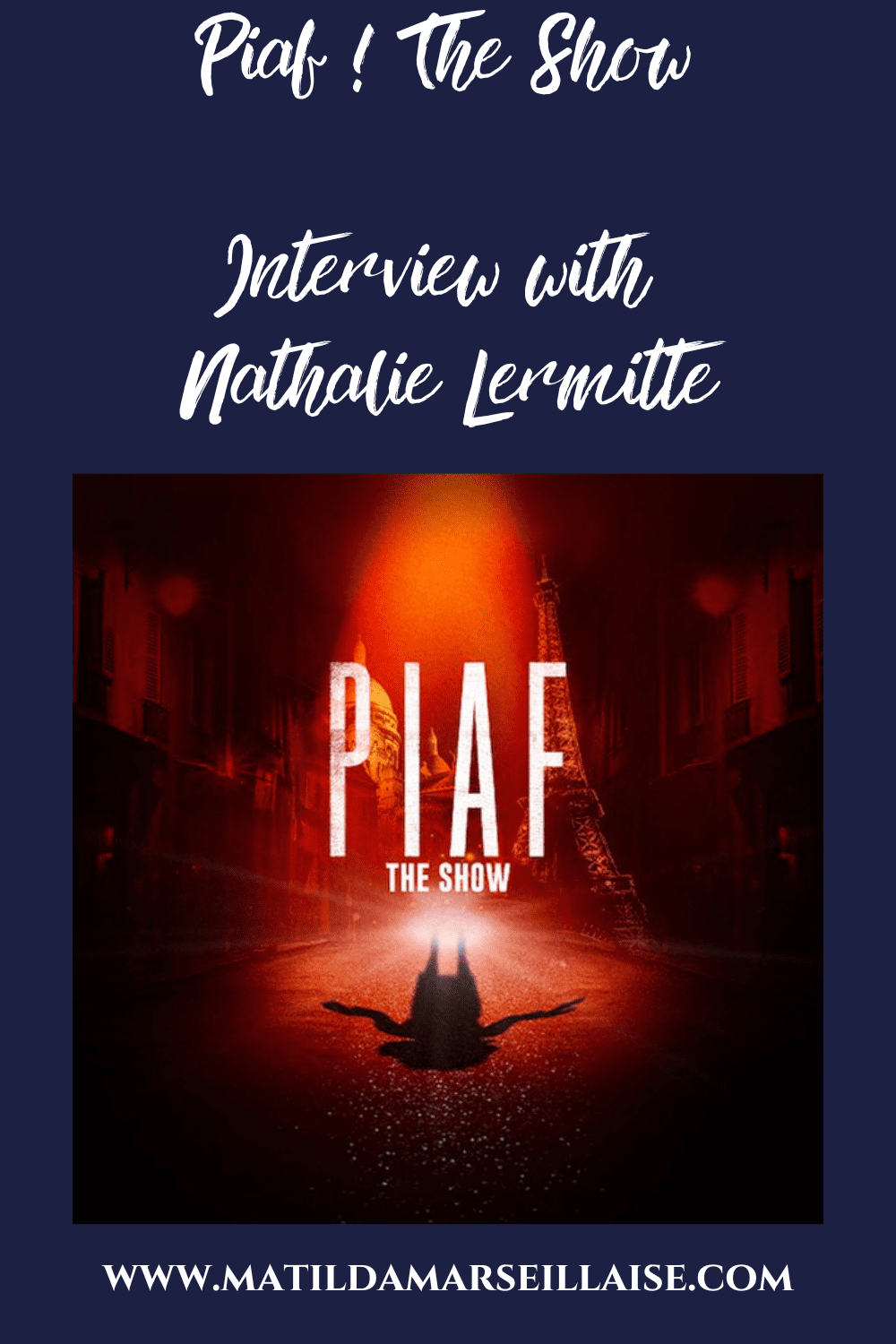 Nathalie Lermitte, Piaf’s musical heir is coming to Australia for Piaf! The Show