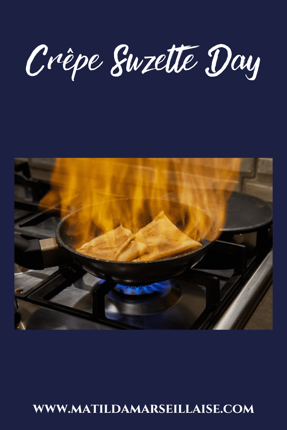 It’s Crêpe Suzette Day: discover the history of the dish and recommended French wine pairings