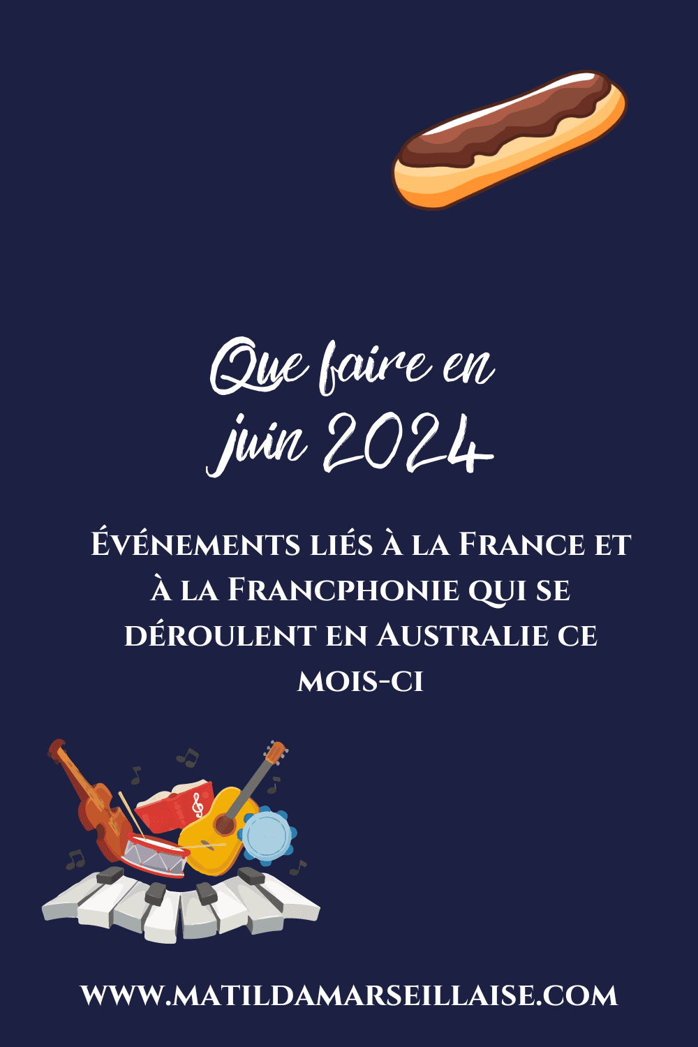 Que faire en juin 2024 ? Les évènements liés à la France et à la Francophonie