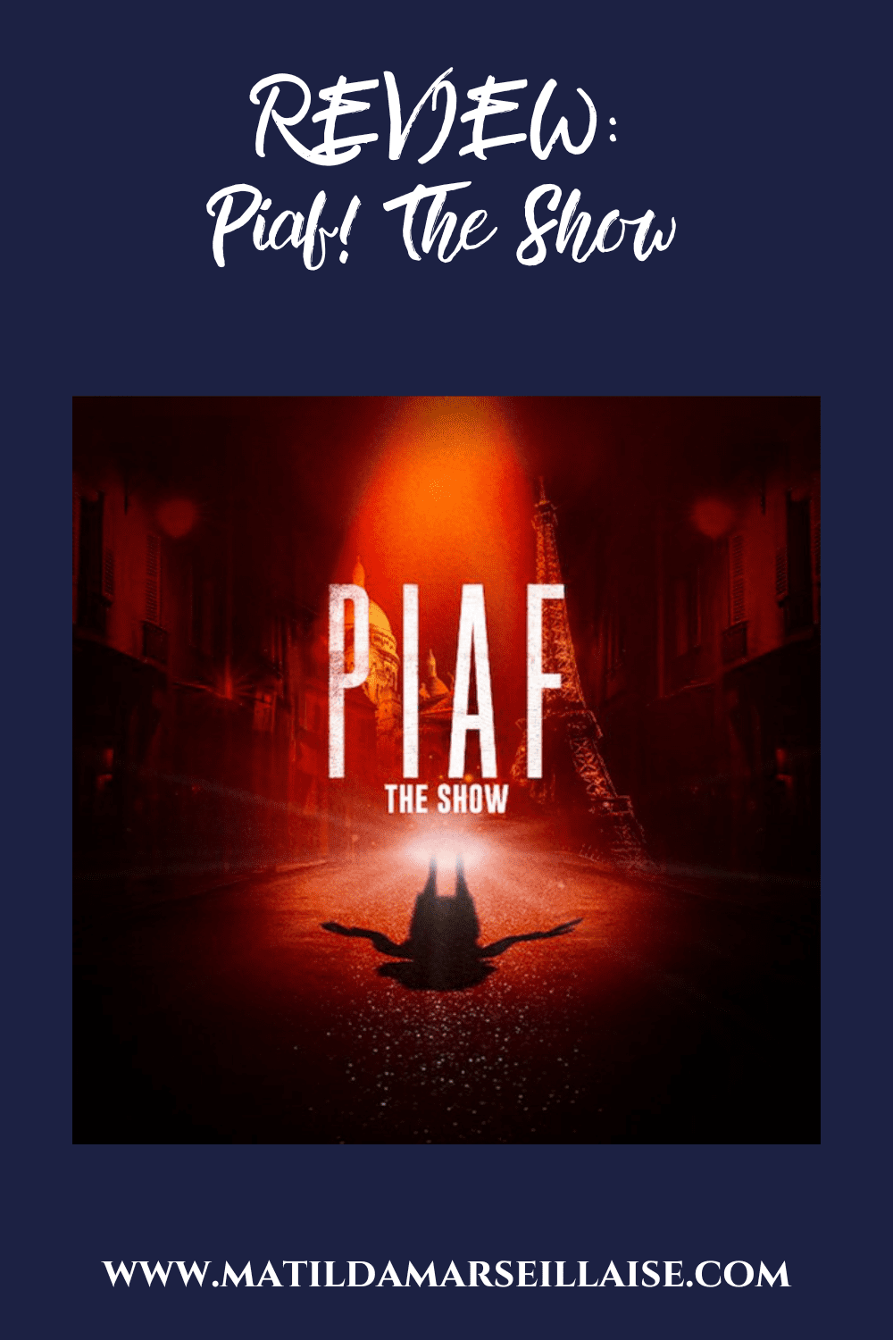 Piaf! The Show REVIEW
