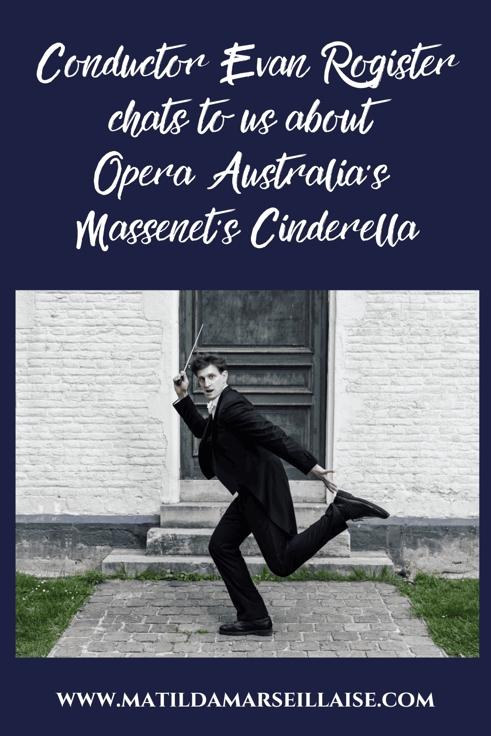 Evan Rogister chats to us about Opera Australia’s production of Massenet’s Cinderella